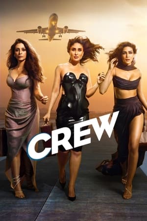 Crew 2024 Hindi HDRip 720p – 480p – 1080p - Movierulz